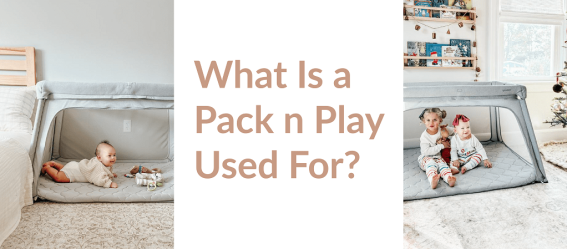 What Is A Pack N Play Used For